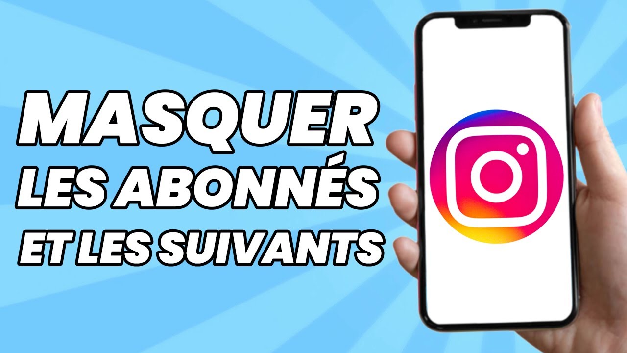 Comment cacher mes abonnements instagram à mes abonnés facilement et rapidement 1 comment cacher mes abonnements instagram à mes abonnés