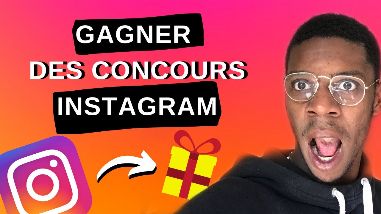 Comment gagner un concours instagram : astuces et stratégies efficaces 1 comment gagner un concour instagram