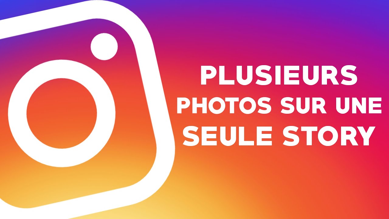 Comment ajouter plusieurs photos dans une story Instagram facilement 1 comment mettre plusieurs photo sur une story instagram